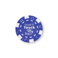 Legend PokerChip Don't Touch My Ball